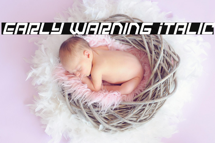 Early Warning Italic Example 2