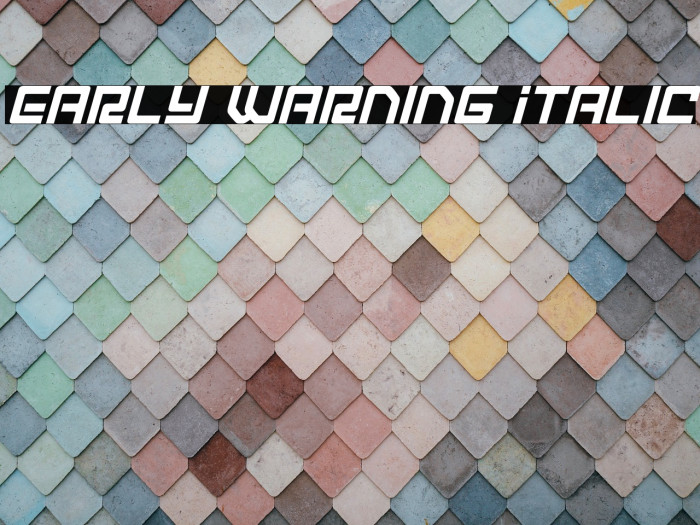 Early Warning Italic Example 3