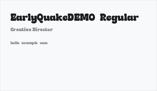 EarlyQuakeDEMO-Regular Business Card