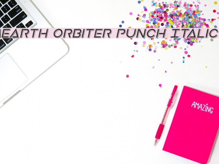 Earth Orbiter Punch Italic Font examples