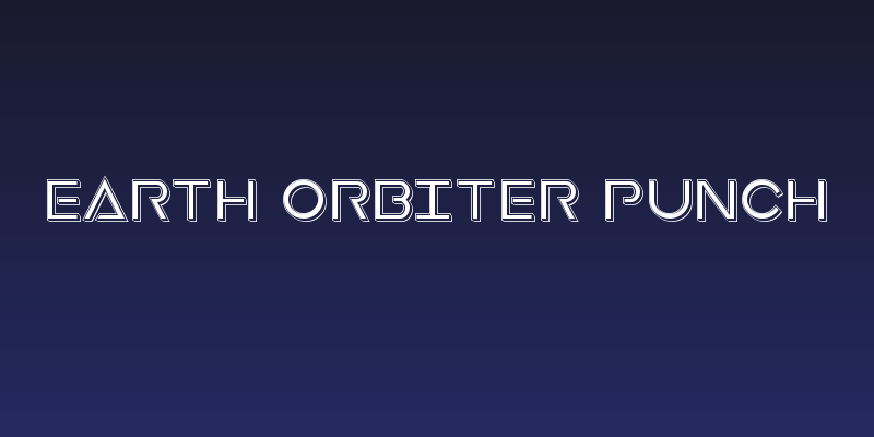 Earth Orbiter Punch Social Header