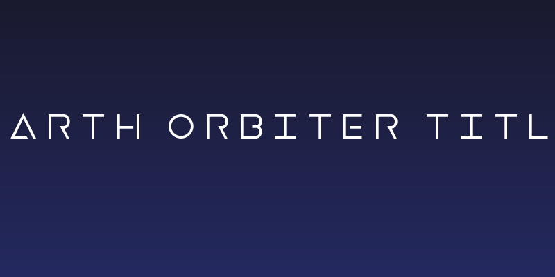 Earth Orbiter Title Social Header