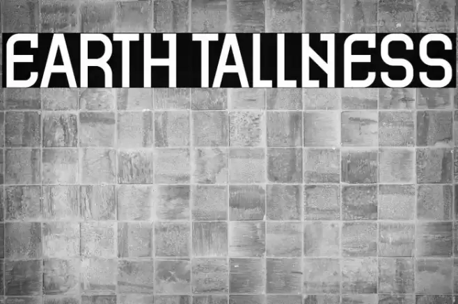 Earth Tallness Font examples