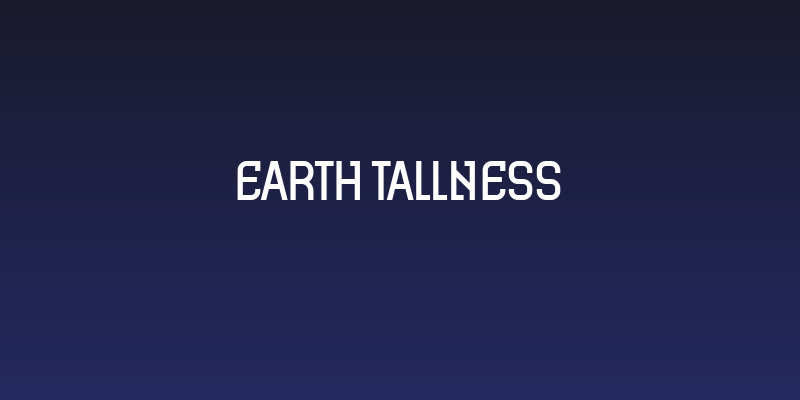 Earth Tallness Social Header