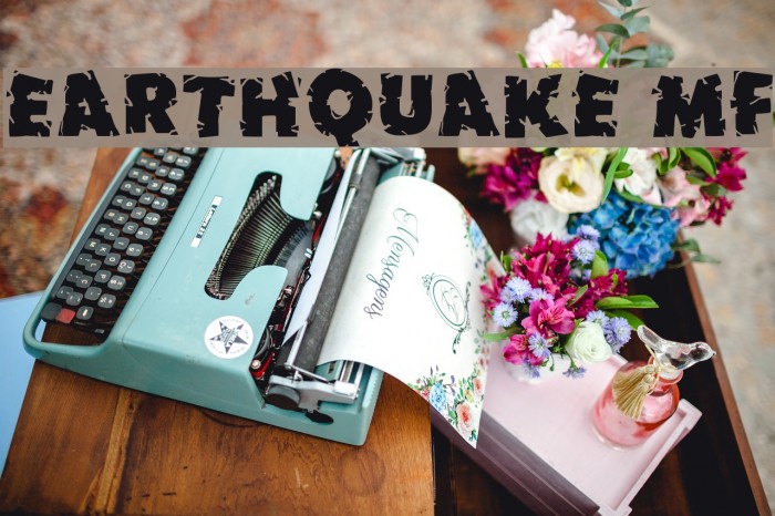 Earthquake MF Font examples