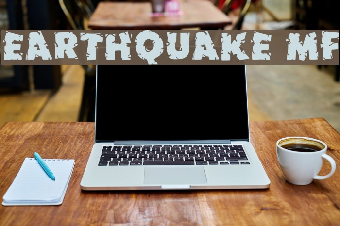 Earthquake MF Font examples