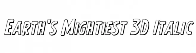 Earth's Mightiest 3D Italic  नि: शुल्क फ़ॉन्ट्स डाउनलोड