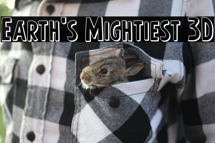 Earth's Mightiest 3D Example 1