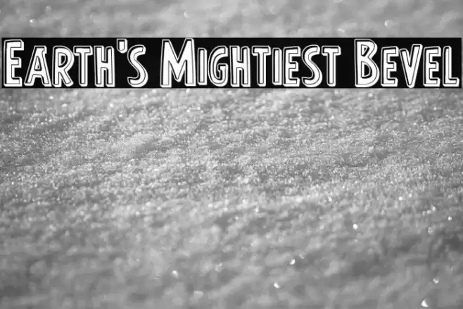 Earth's Mightiest Bevel Font examples