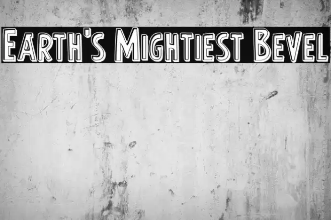 Earth's Mightiest Bevel Font examples