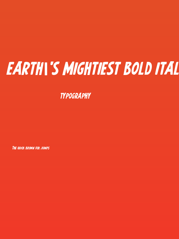 Earth's Mightiest Bold Italic Poster