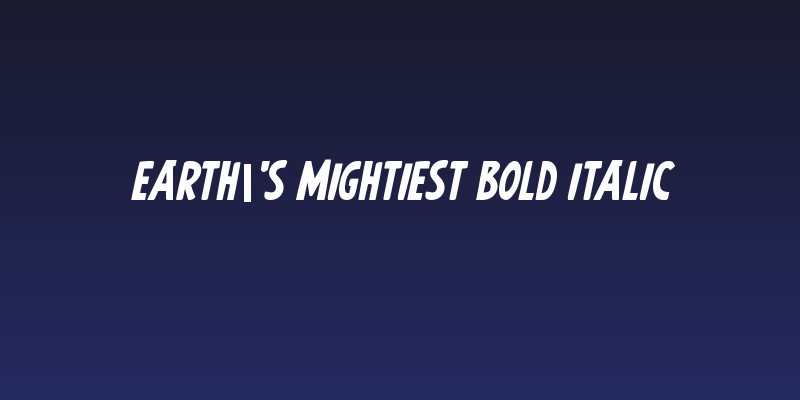 Earth's Mightiest Bold Italic Social Header