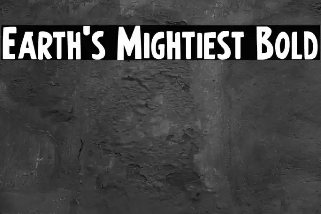 Earth's Mightiest Bold Font examples