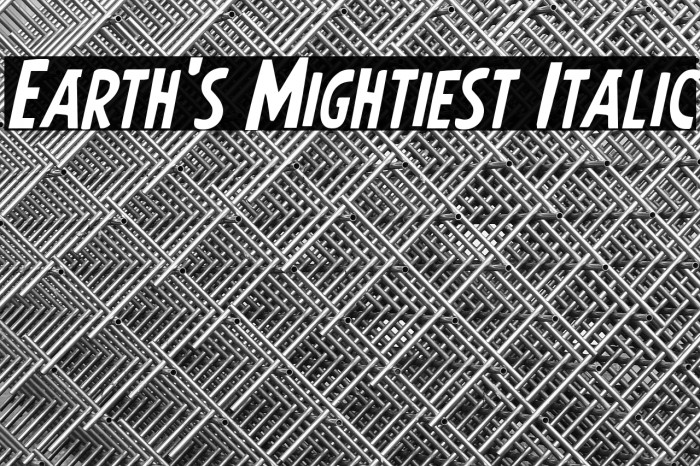 Earth's Mightiest Italic Example 1