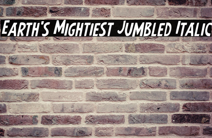 Earth's Mightiest Jumbled Italic Example 3