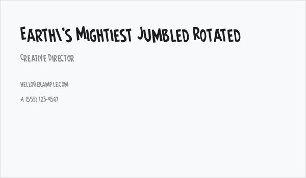 Earth's Mightiest Jumbled Rotated Business Card