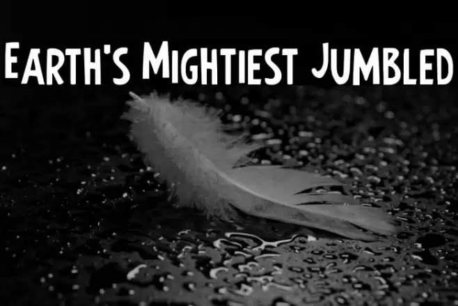 Earth's Mightiest Jumbled Font examples