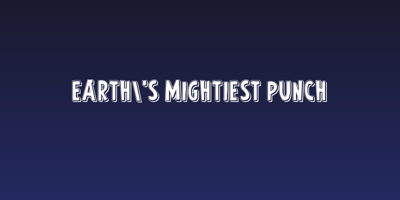 Earth's Mightiest Punch Social Header