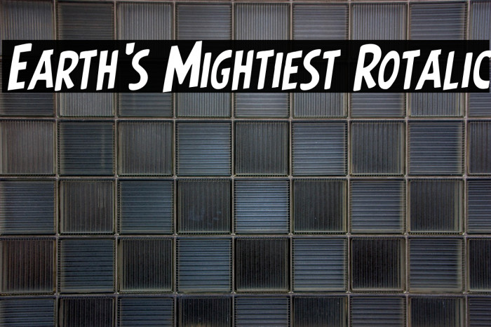 Earth's Mightiest Rotalic Example 3