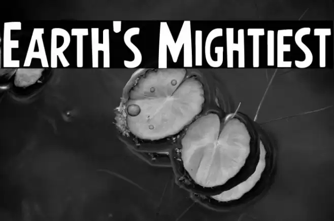 Earth's Mightiest Font examples