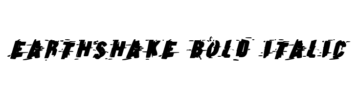 Earthshake Bold Italic  font caratteri gratis