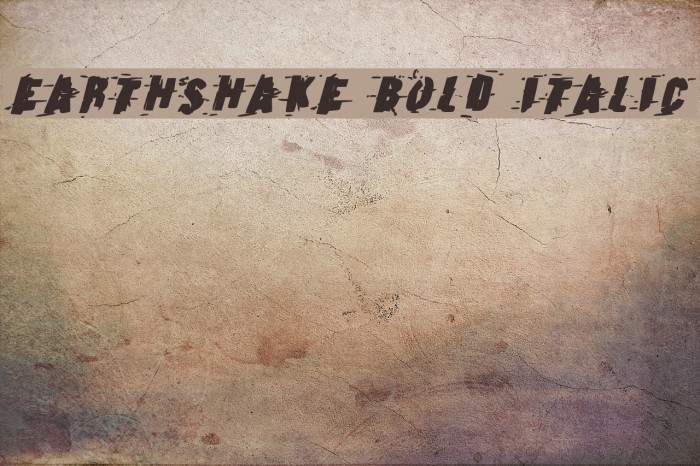 Earthshake Bold Italic Font examples