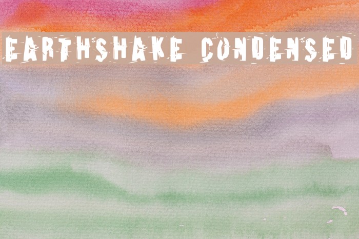 Earthshake Condensed Font examples
