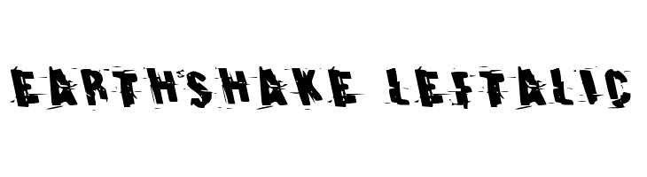 Earthshake Leftalic  नि: शुल्क फ़ॉन्ट्स डाउनलोड