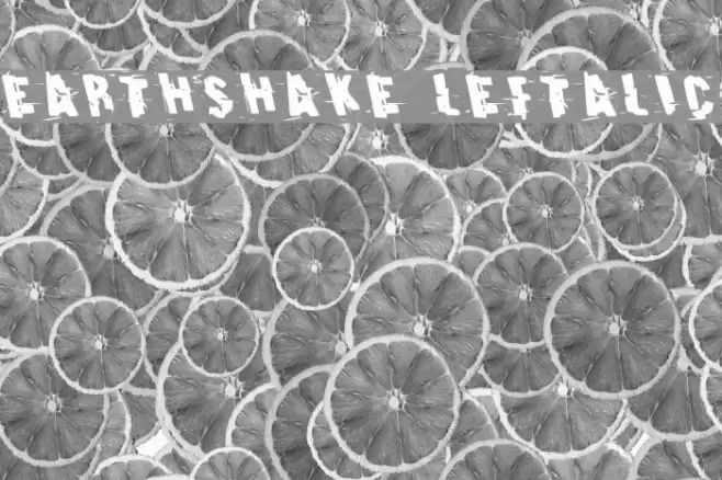 Earthshake Leftalic Font examples