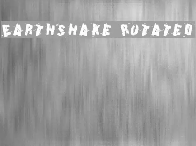 Earthshake Rotated Example 2