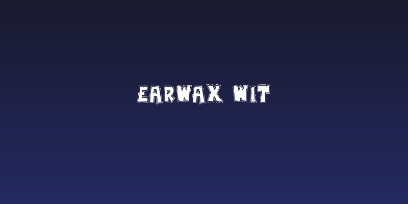 Earwax Wit Social Header