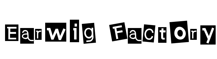Earwig Factory  font caratteri gratis