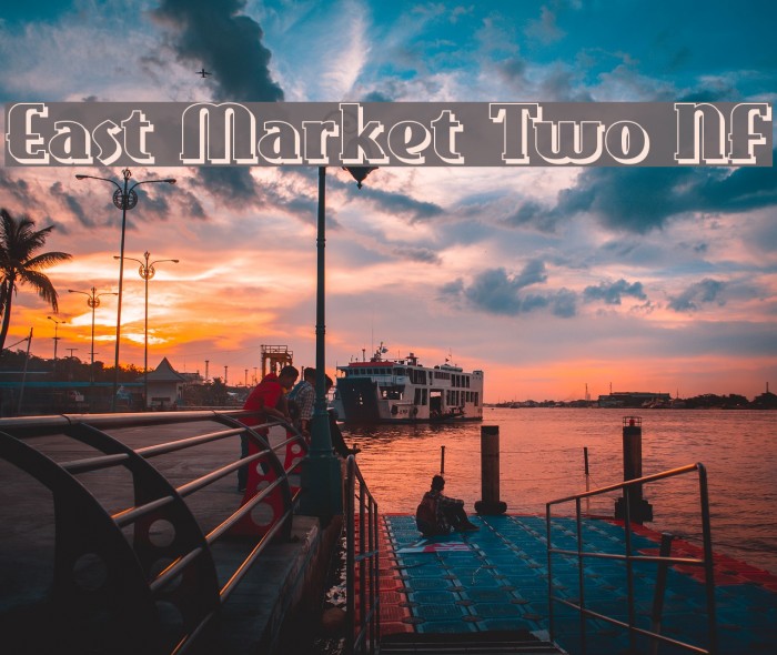 East Market Two NF Font examples