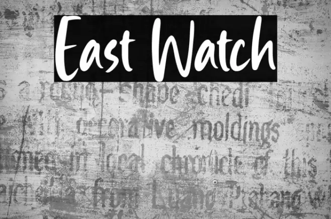 East Watch Font examples