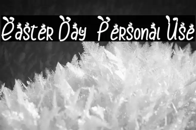 Easter Day - Personal Use Font examples