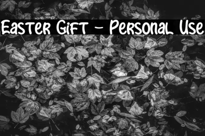 Easter Gift - Personal Use Font examples