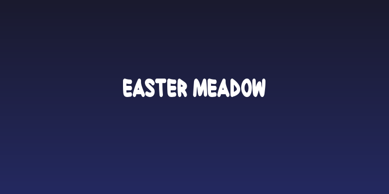 Easter Meadow Social Header