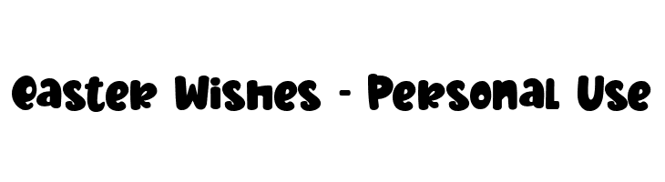 Easter Wishes - Personal Use  Descarca Fonturi Gratis