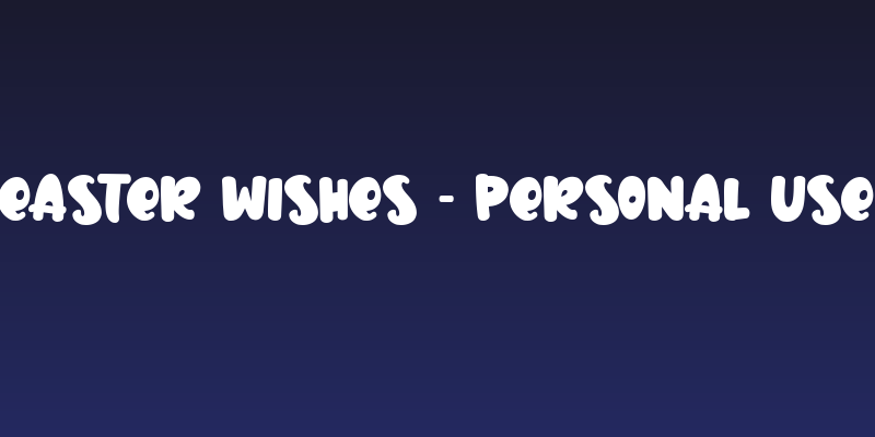Easter Wishes - Personal Use Social Header