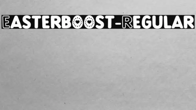 Easterboost-Regular Font examples