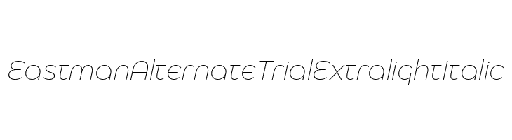 Eastman Alternate Trial Extralight Italic  Frei Schriftart Herunterladen