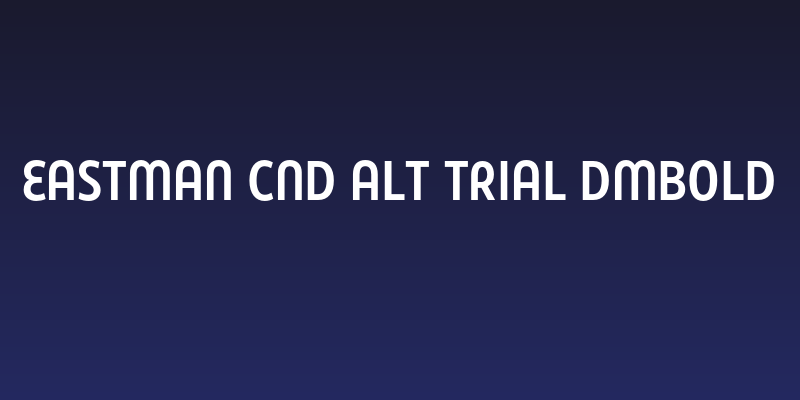 Eastman Cnd Alt Trial DmBold Social Header