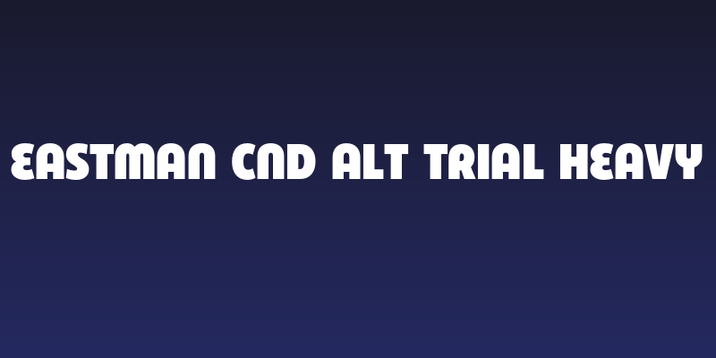 Eastman Cnd Alt Trial Heavy Social Header