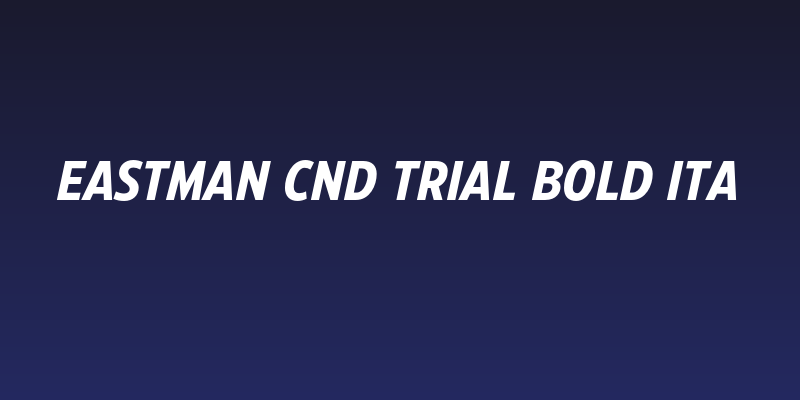 Eastman Cnd Trial Bold Ita Social Header