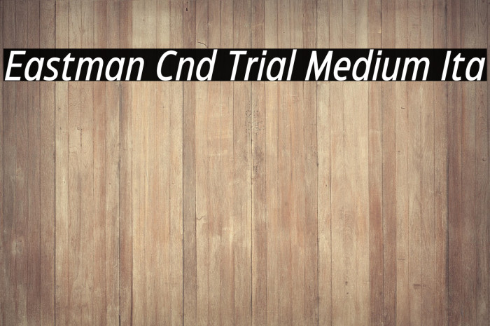 Eastman Cnd Trial Medium Ita Example 2