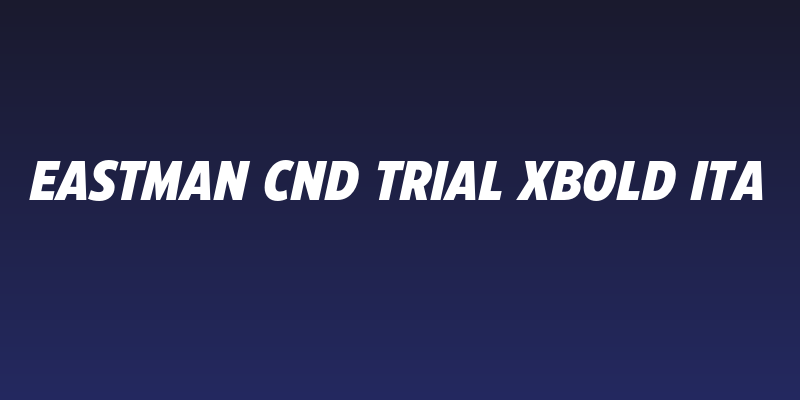 Eastman Cnd Trial XBold Ita Social Header