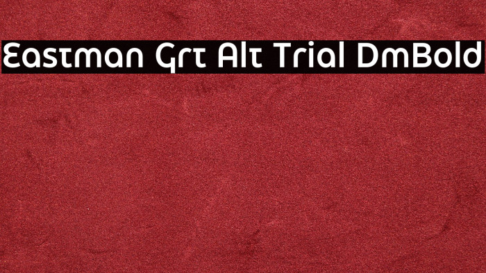 Eastman Grt Alt Trial DmBold Example 1