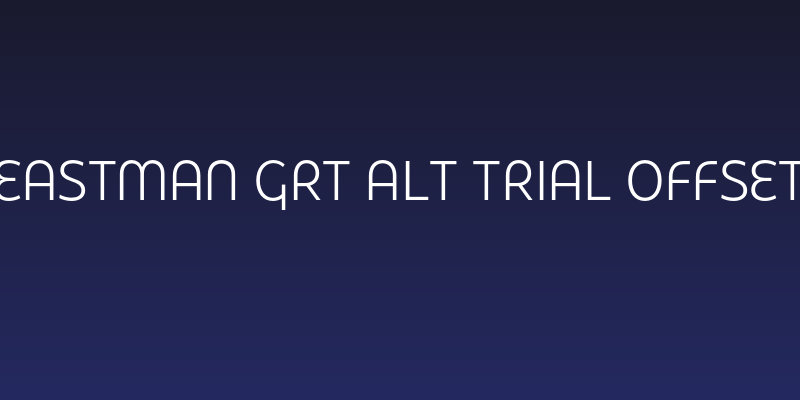 Eastman Grt Alt Trial Offset Social Header