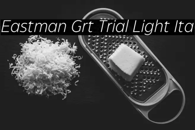 Eastman Grt Trial Light Ita Font examples