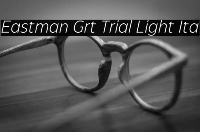 Eastman Grt Trial Light Ita Font examples